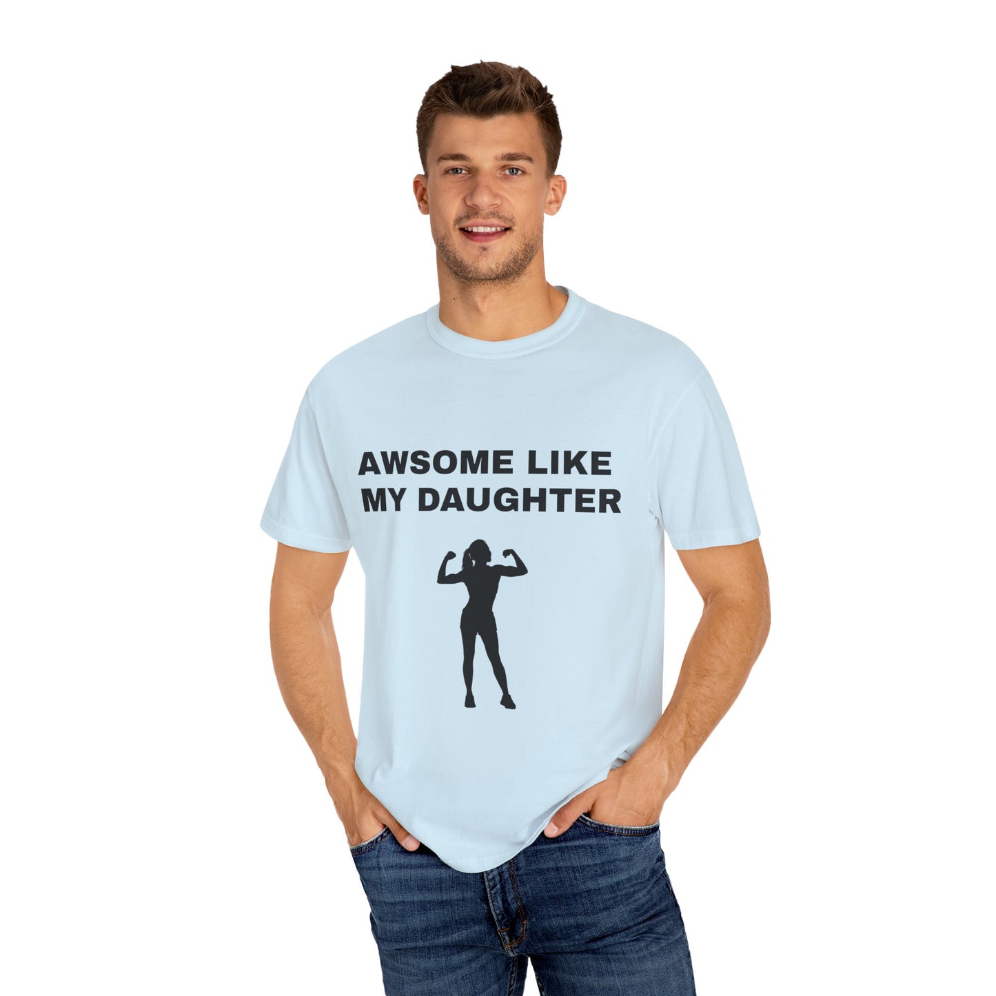 Awsome Like My Daughter | T-shirt