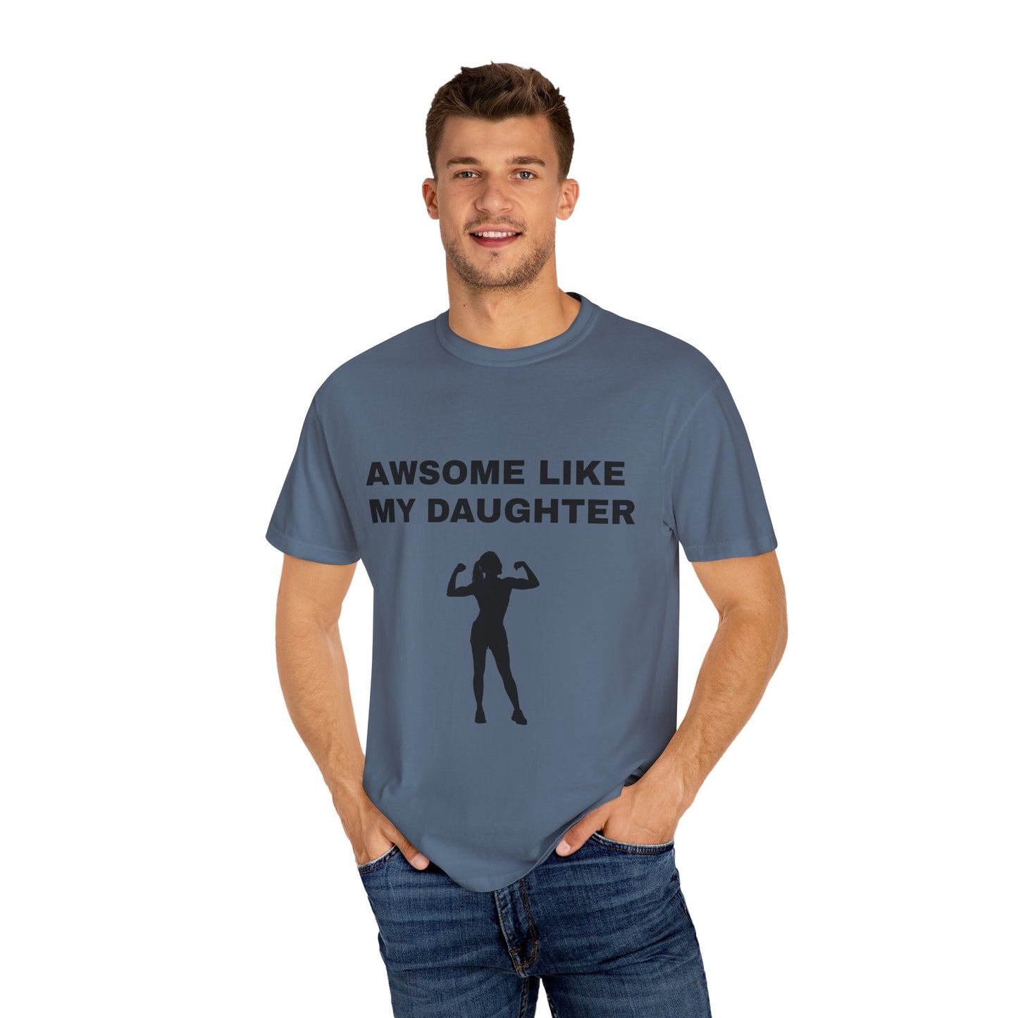 Awsome Like My Daughter | T-shirt