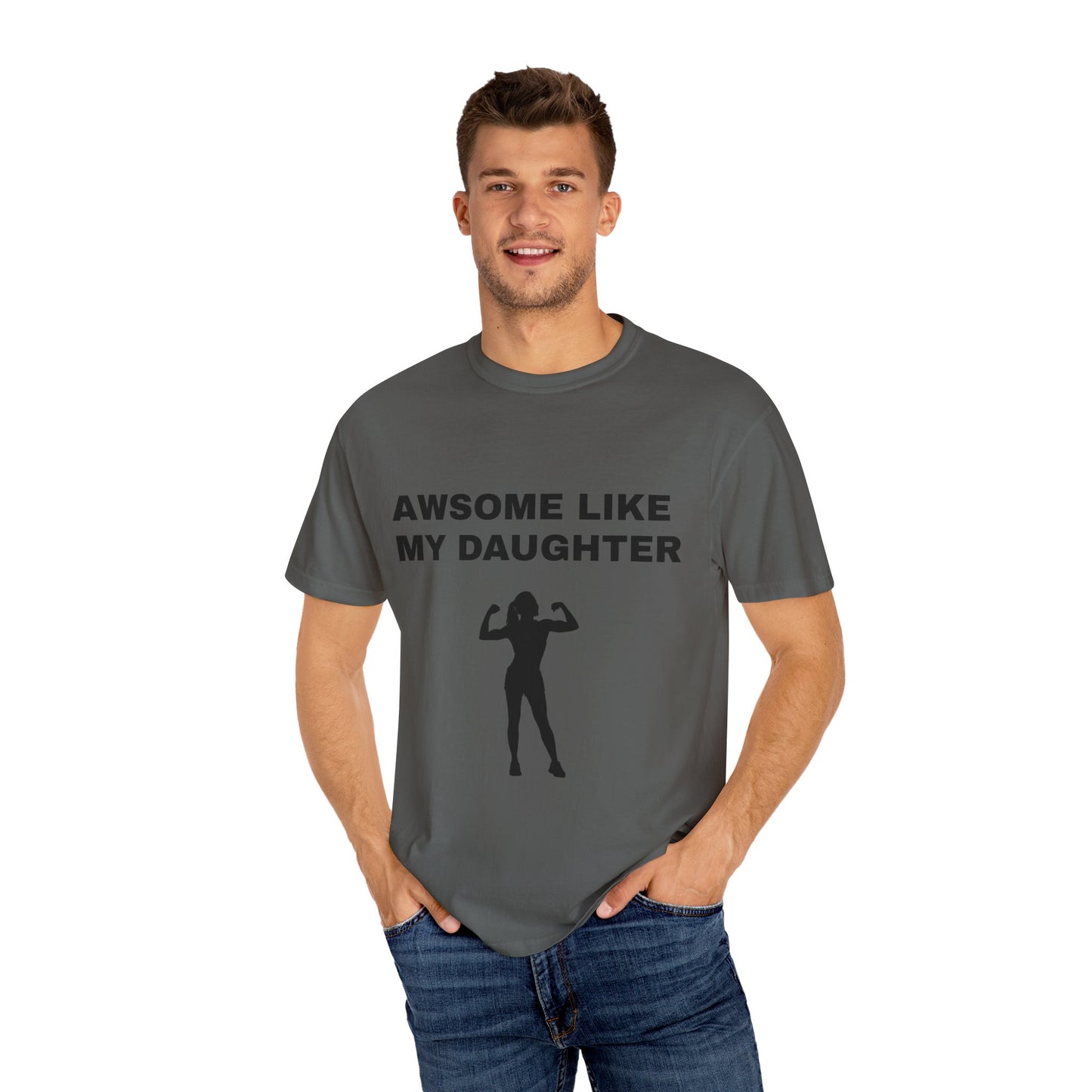 Awsome Like My Daughter | T-shirt
