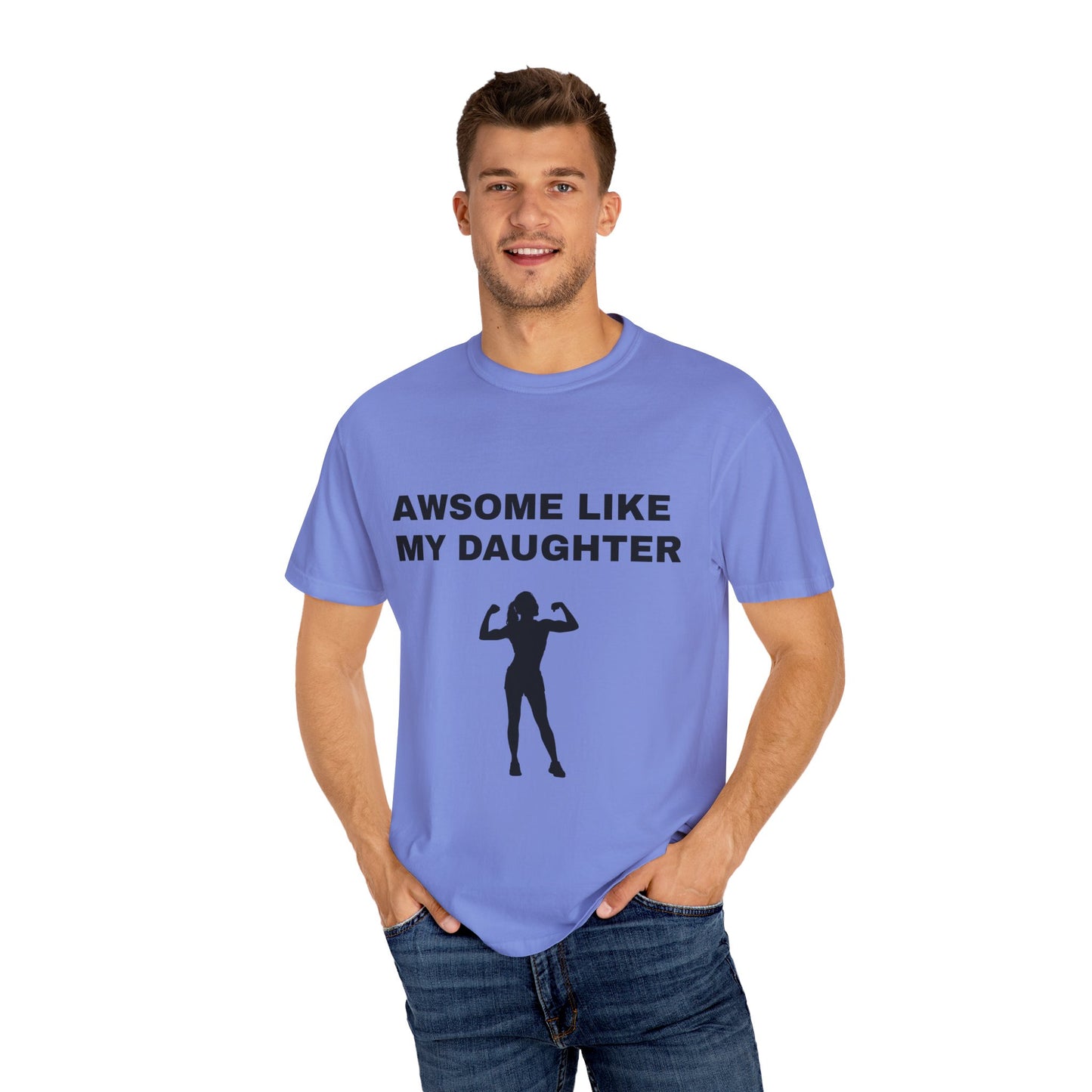 Awsome Like My Daughter | T-shirt