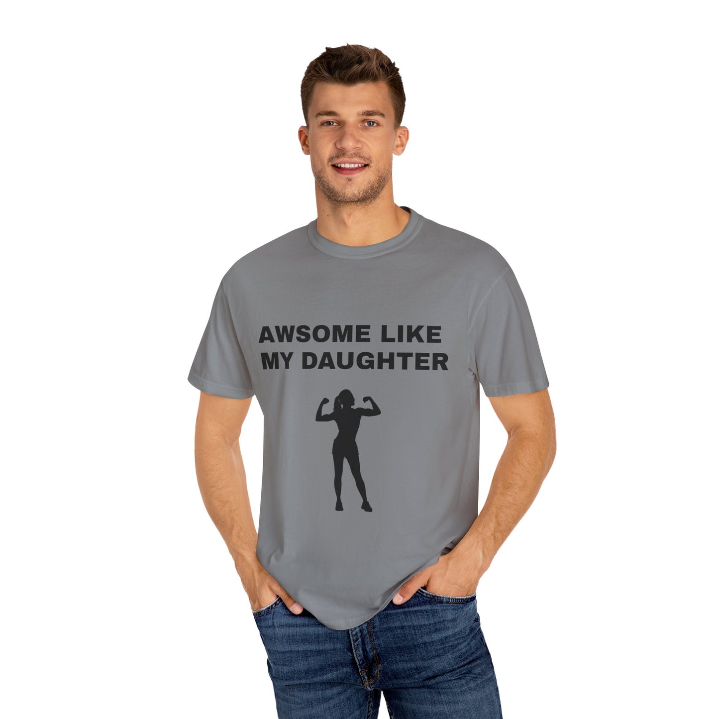 Awsome Like My Daughter | T-shirt