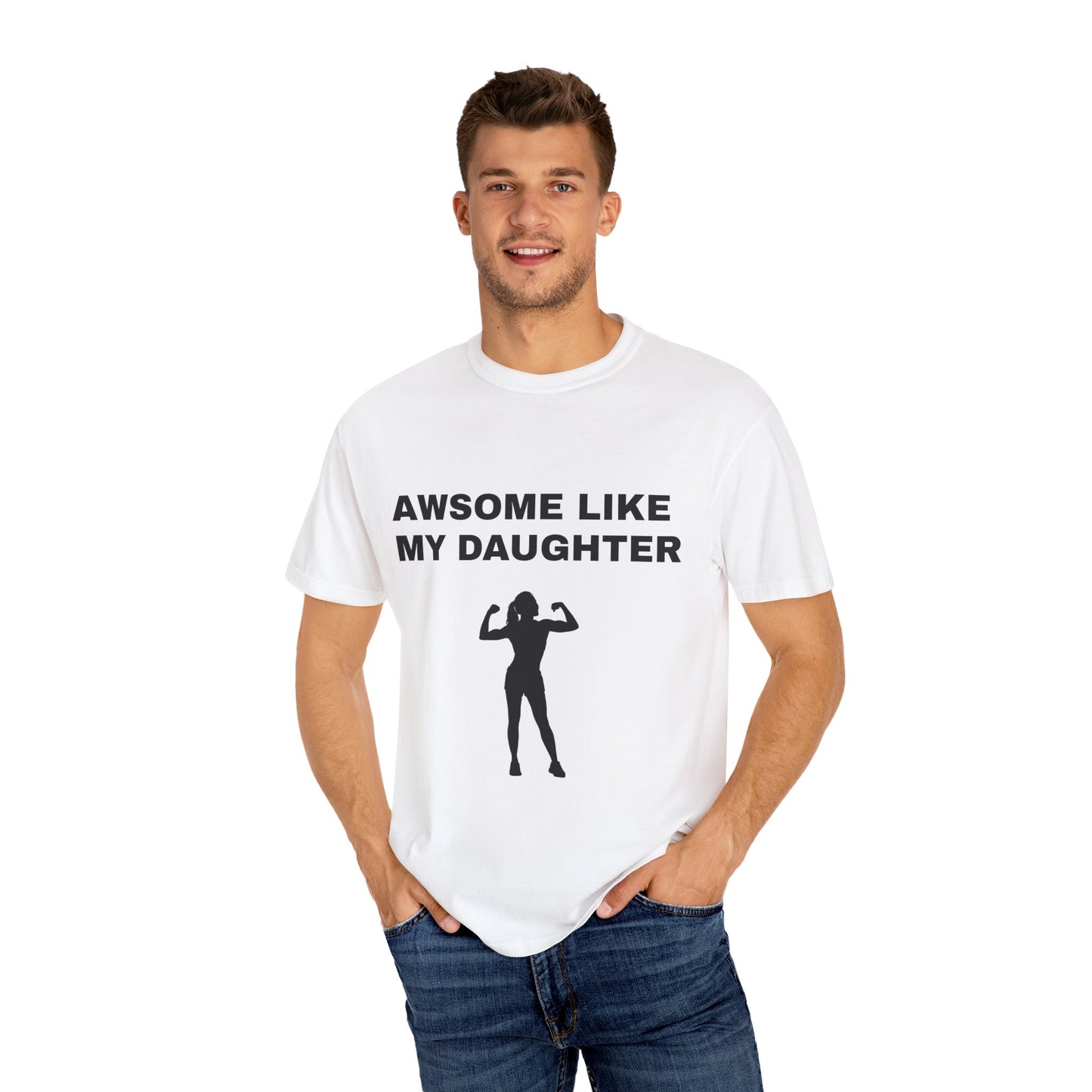 Awsome Like My Daughter | T-shirt
