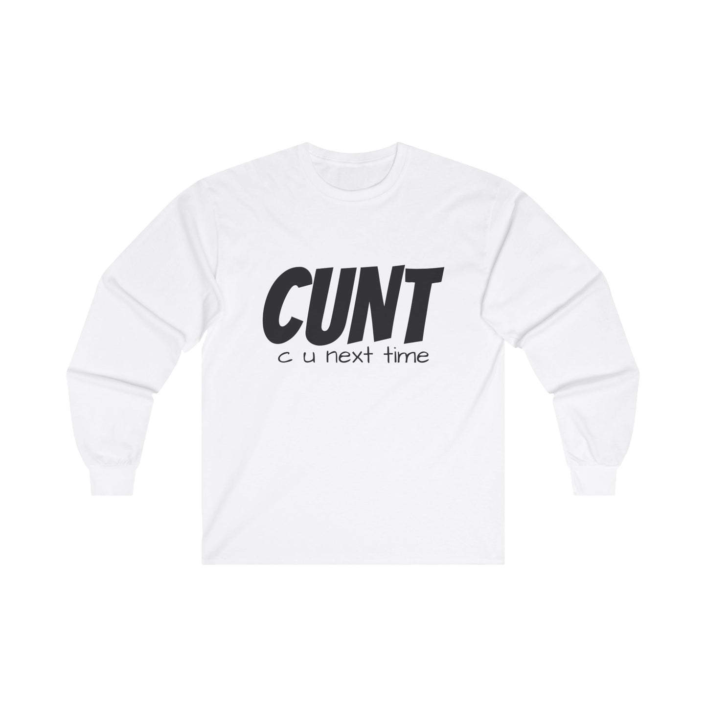 C U Next Time | Long Sleave
