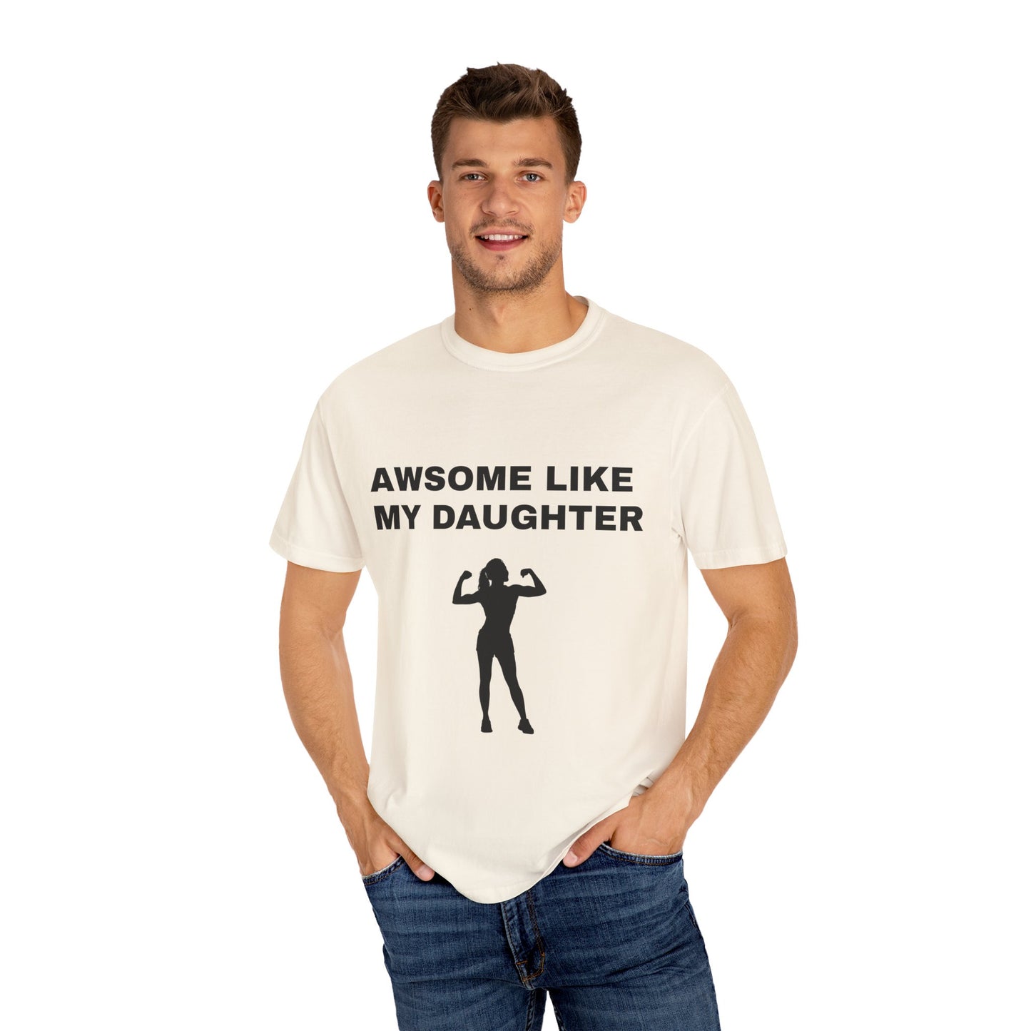 Awsome Like My Daughter | T-shirt