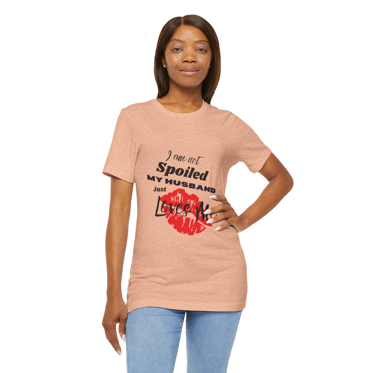 I'm Not Spoiled | T-Shirt