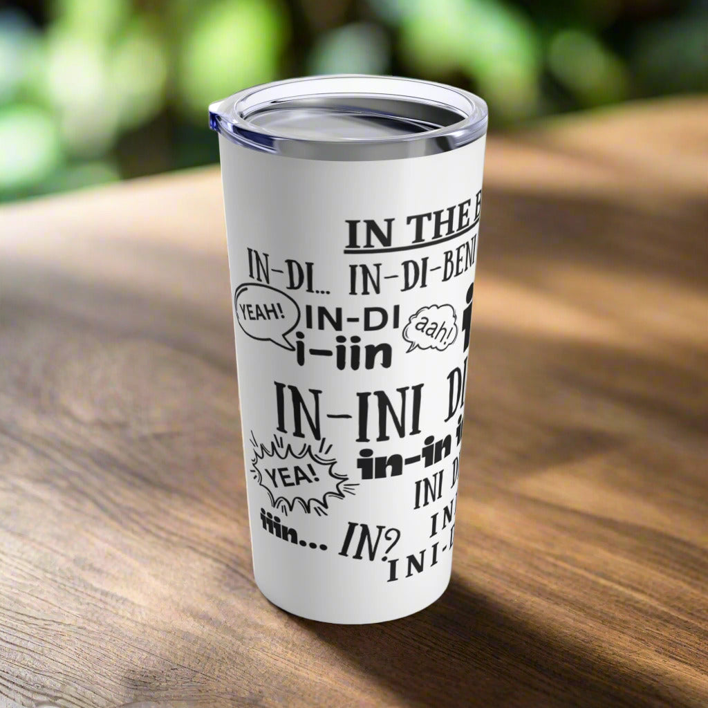 In The Beninging Wht | Meme Tumbler 20oz