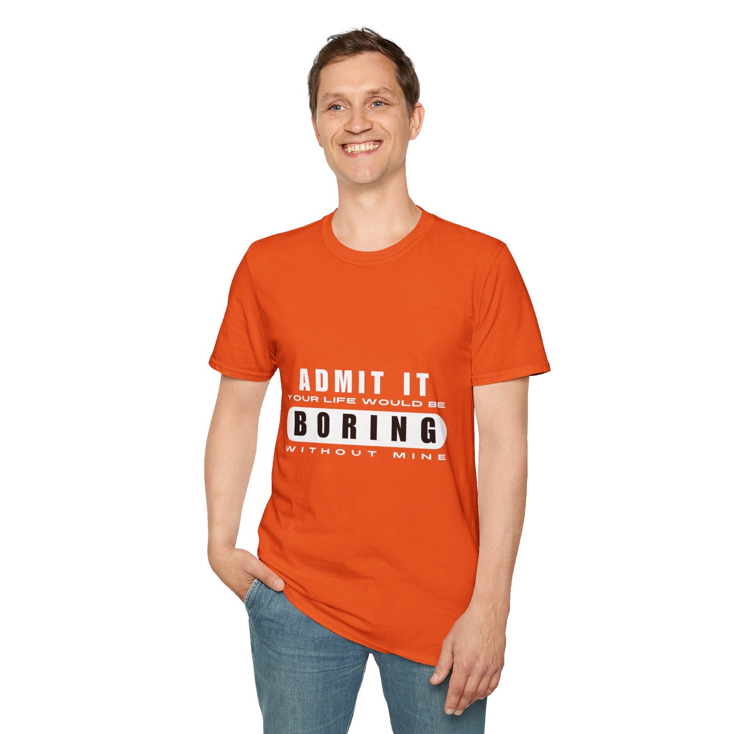 Your Life is Boring | T-Shirt
