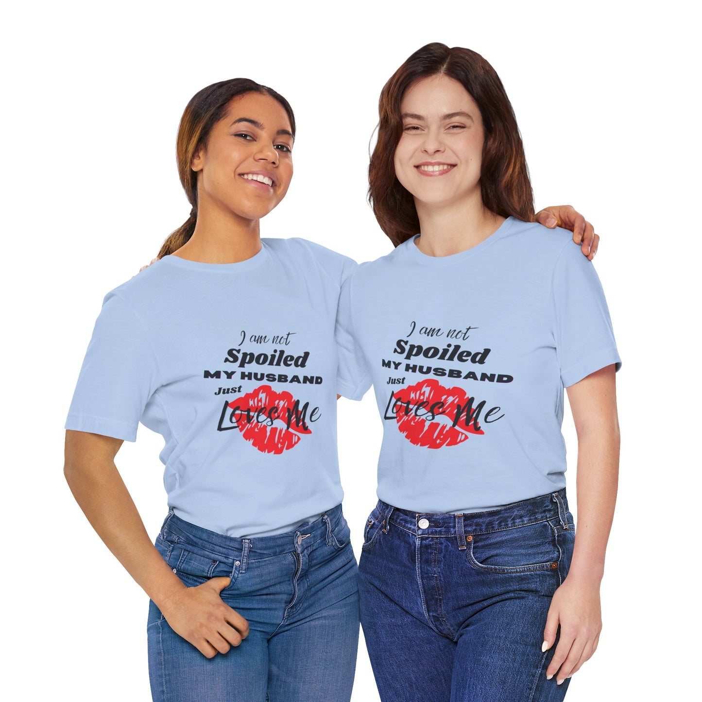 I'm Not Spoiled | T-Shirt