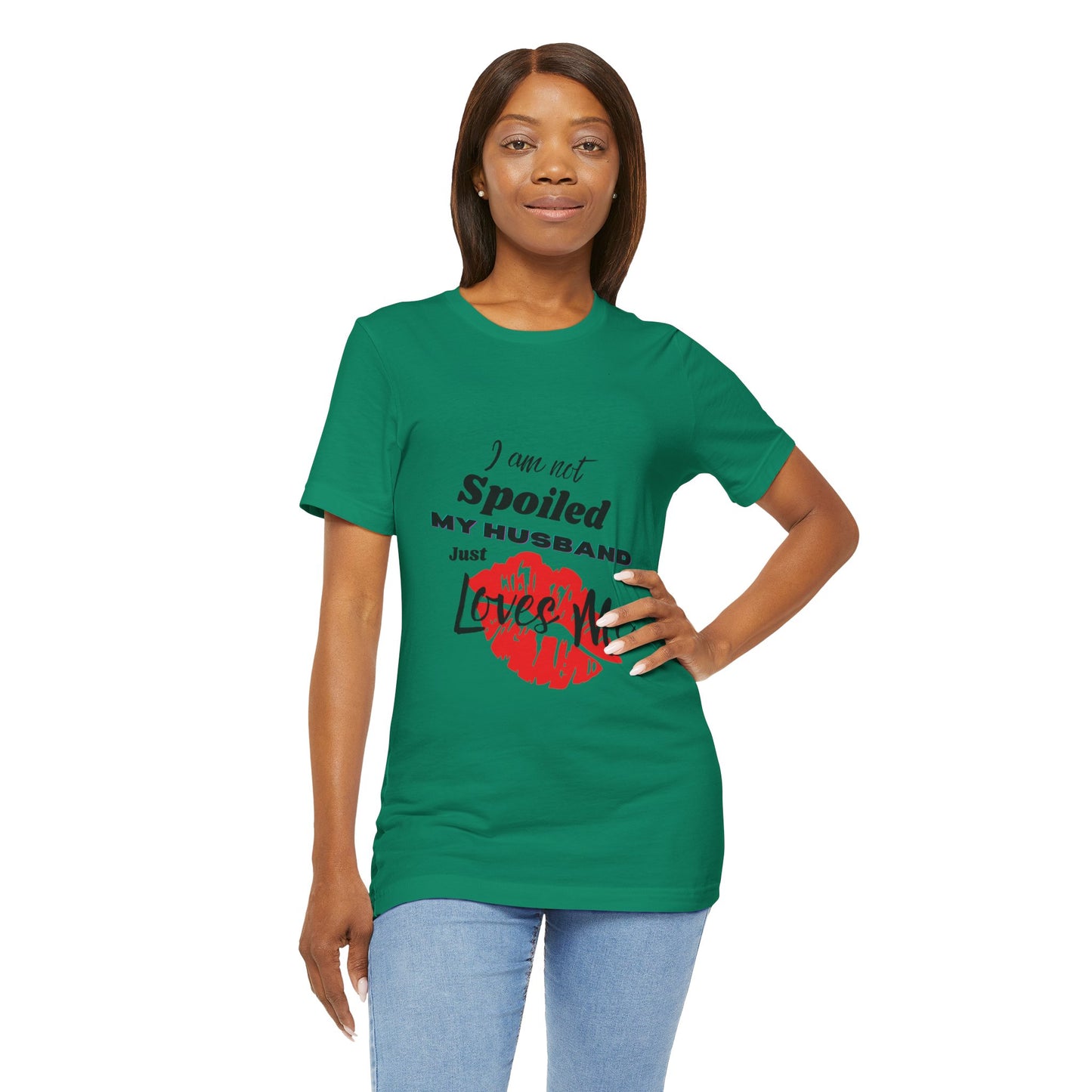 I'm Not Spoiled | T-Shirt