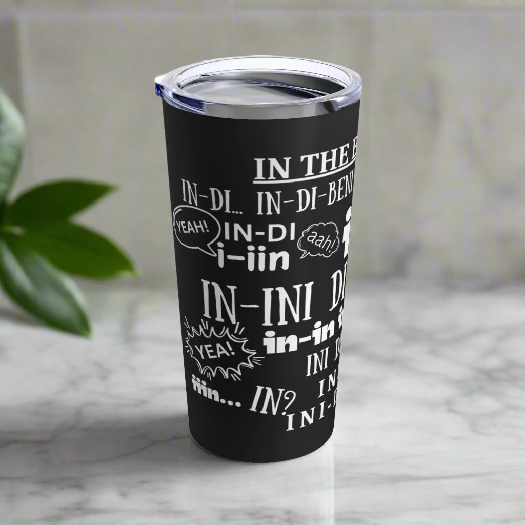 In The Beninging Blk | Meme Tumbler 20oz