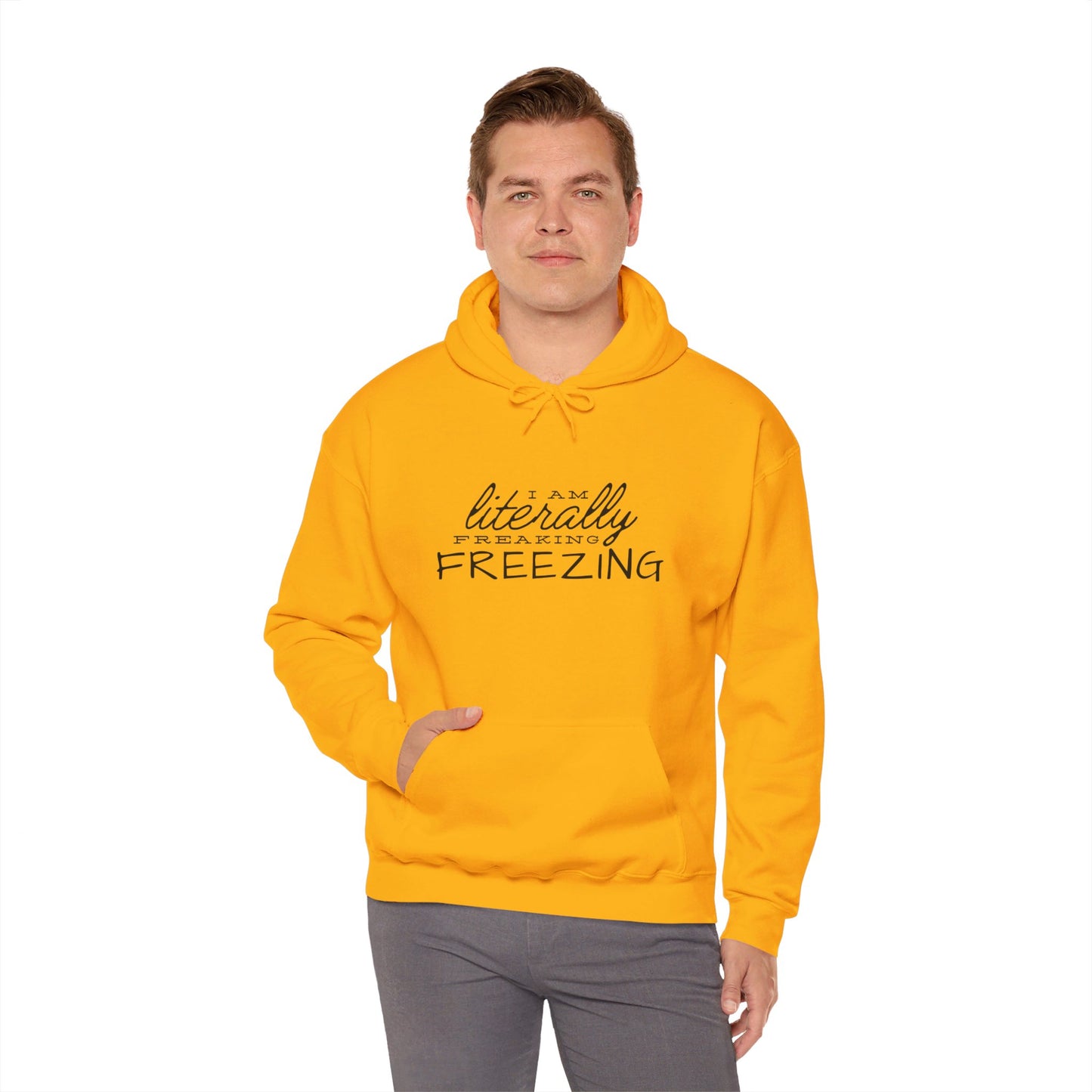 LIterlly Freezing | Hooded Sweatshirt