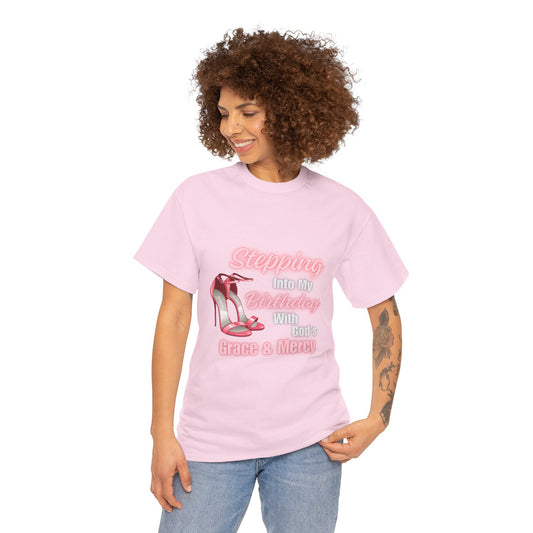 Stepping Into My B-Day | T-Shirt