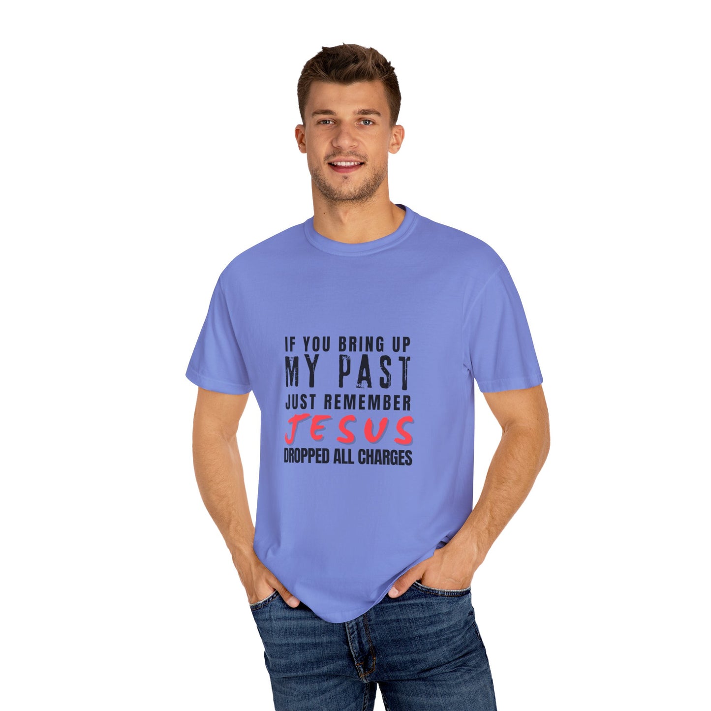 Jesus Dropped All Charges | T-shirt