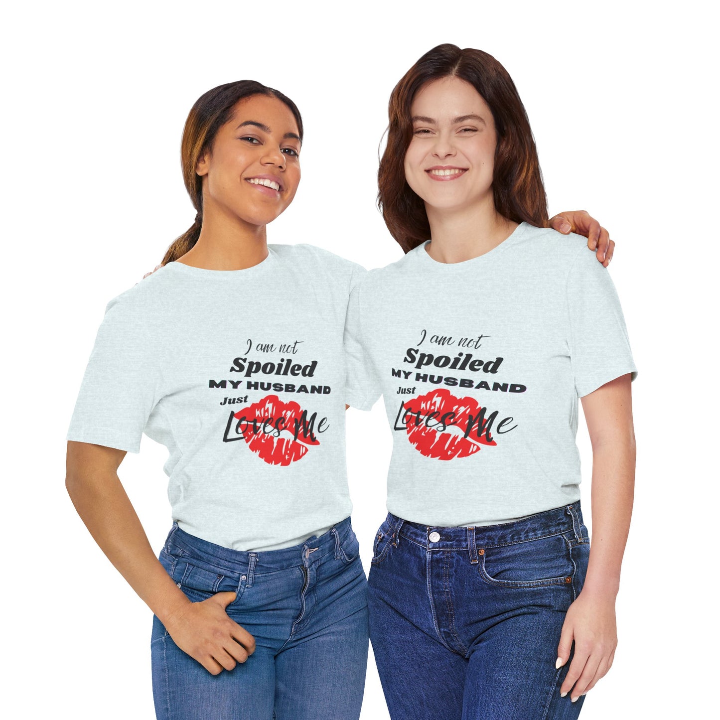 I'm Not Spoiled | T-Shirt
