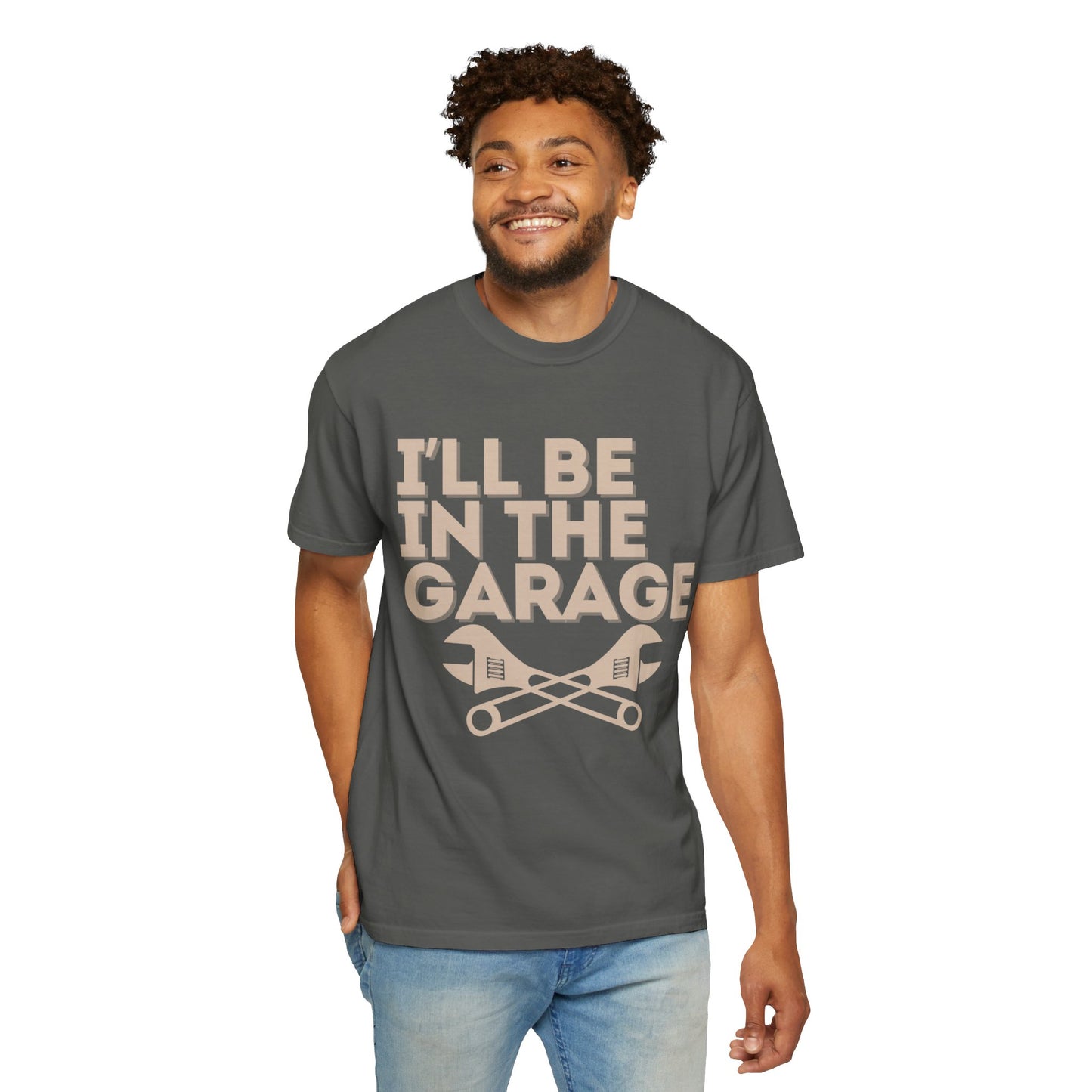 I'll Be In The Garage | T-shirt