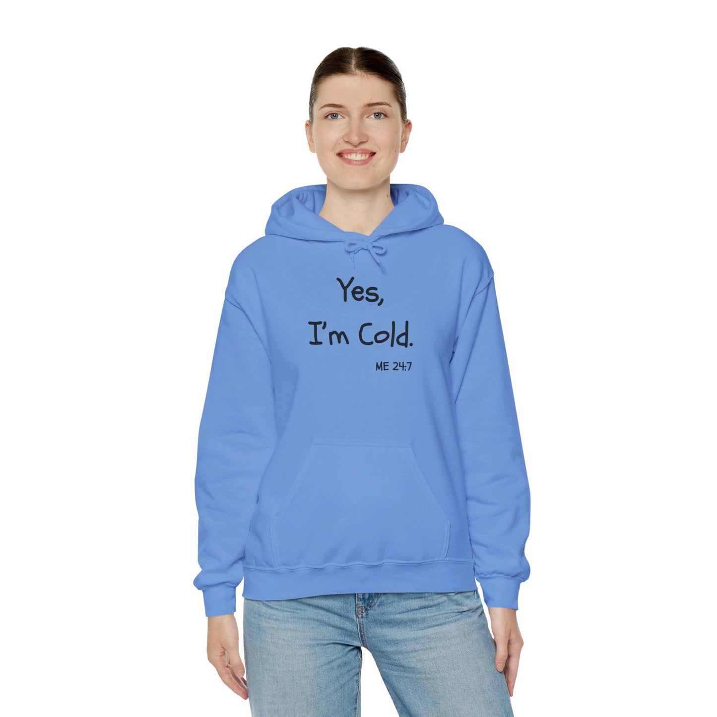 Yes I'm Cold | Hooded