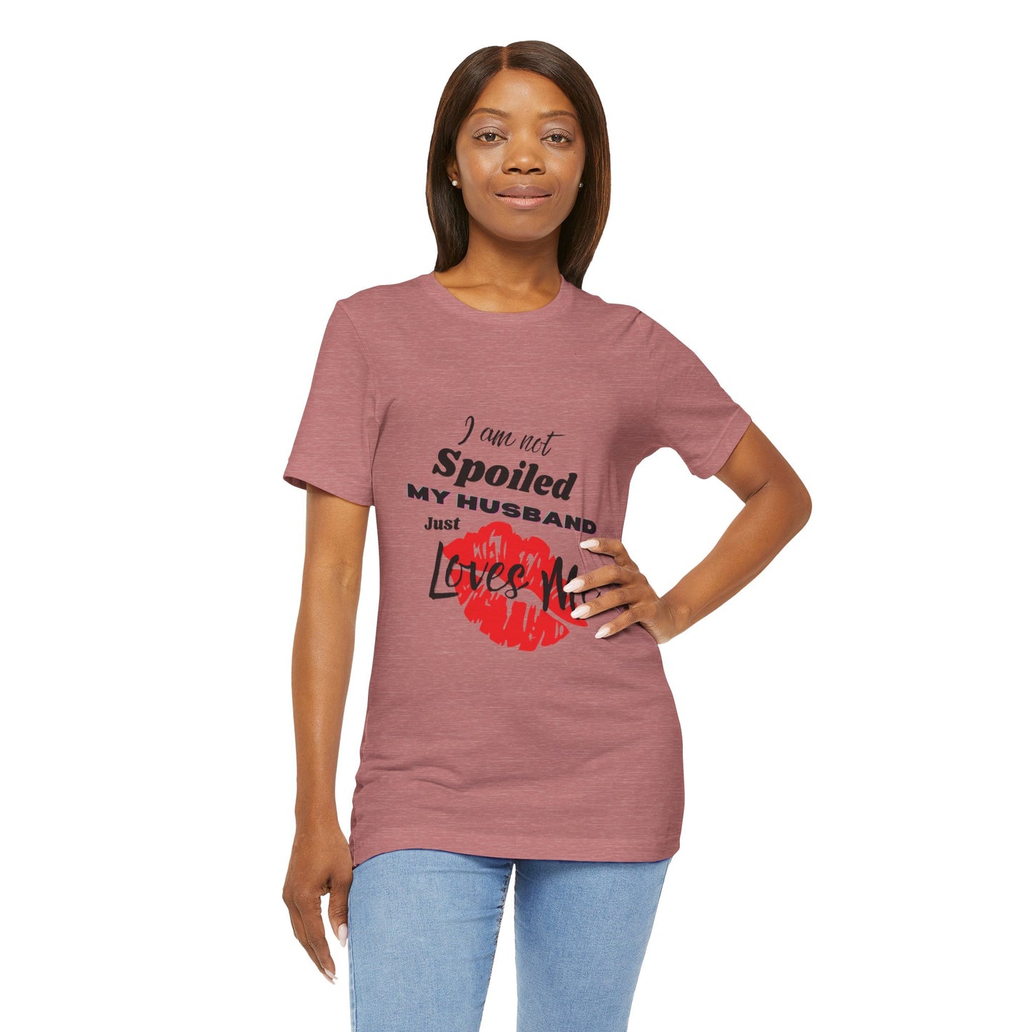 I'm Not Spoiled | T-Shirt