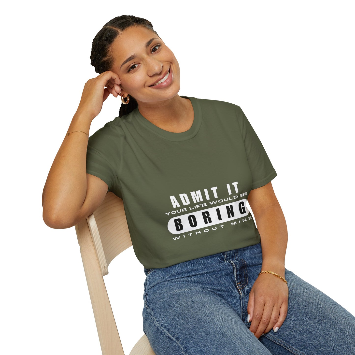 Your Life is Boring | T-Shirt